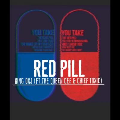Red Pill (feat. The Queen Cee & Chief Toxic) - Single