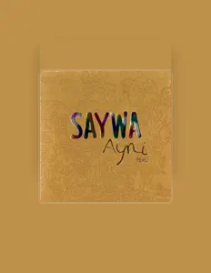 Ascolta Saywa, guarda video musicali, leggi la biografia, vedi le date del tour & altro!