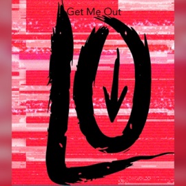 Get Me Out Lo