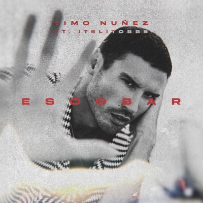 Escobar (feat. Itslitobbs) - Single