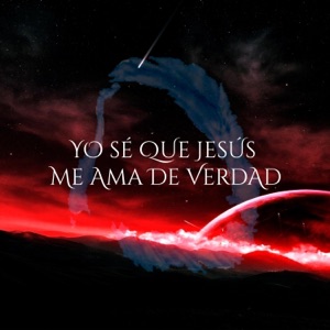 Yo sé Que Jesús Me Ama de Verdad - Single