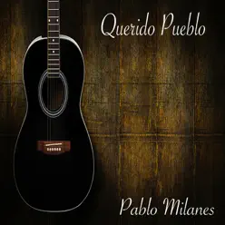Querido Pueblo - Pablo Milanés