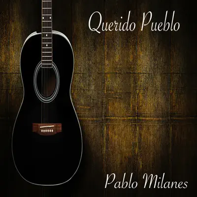 Querido Pueblo - Pablo Milanés