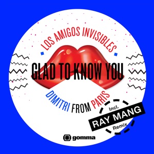 Glad To Know You (feat. Dimitri from Paris) - EP