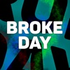 Broke Day - Single