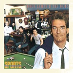 Huey Lewis & The News - I Want a New Drug