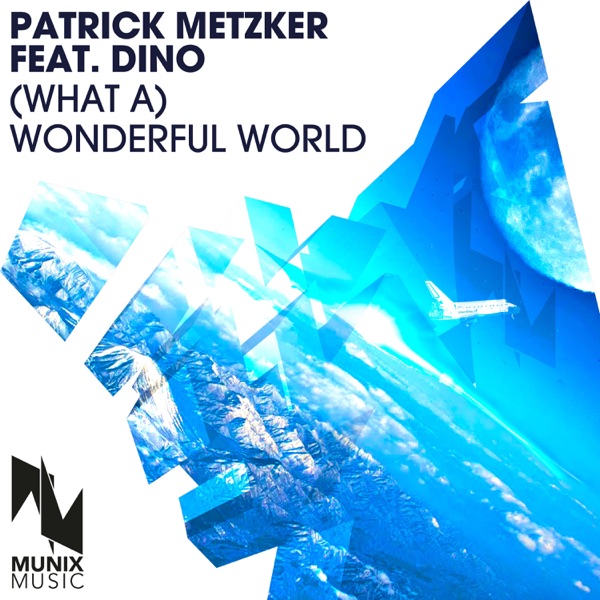 (What a) Wonderful World [feat. Dino] - Single