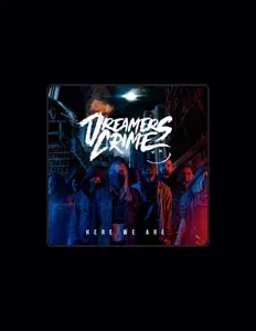 Ouve Dreamers Crime, vê vídeos de música, lê a biografia, vê as datas da digressão e muito mais!