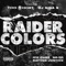 Raider Colors (feat. Dj Nina 9 & Rayven Justice) - Too $hort, Ice Cube & Ne-Yo lyrics
