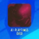 A1 Playtimes Over Single