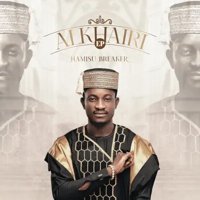 Listen to Alkhairi by Hamisu Breaker