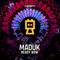 Ready Now - Single - Maduk & ANVY
