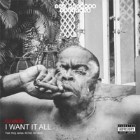 I Want It All (feat. King James, IIl Child & No Good) - Single - DJ Vado