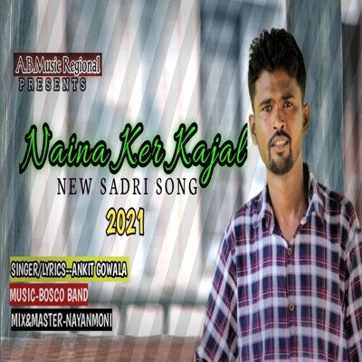 Naina Ker Kajal - Single