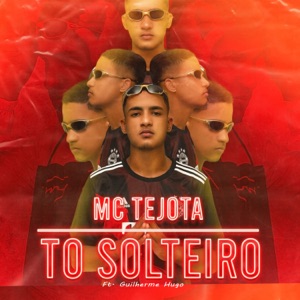 Tô Solteiro (feat. Guilherme Hugo)