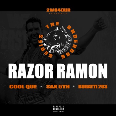 Razor Ramon (feat. Cool Que, Sax 5th & Bugatti203) - Single
