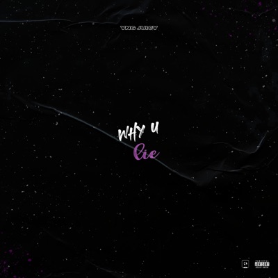 Why U Lie - Single