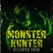 Monster Hunter (Bo Sawyer theme) - HK97 Music lyrics