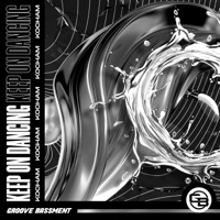 Keep On Dancing - Single - KOCHAM