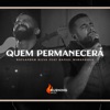 Quem Permanecerá (feat. Daniel Mirandola) - Single