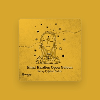 Listen to Serap Çiğdem Şahin, watch music videos, read bio, see tour dates & more!