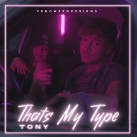 That's My Type Tony