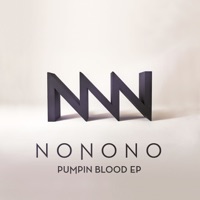 Pumpin Blood - EP - NONONO