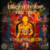Free Tibet (Vini Vici Remix) - Hilight Tribe