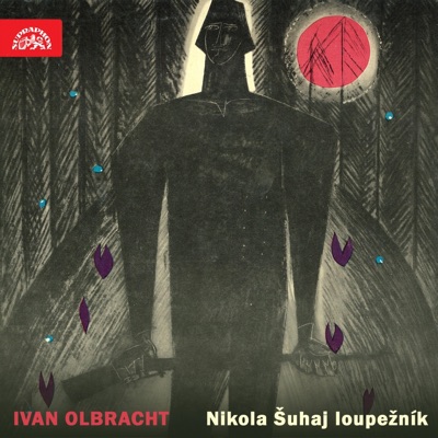 Nikola Šuhaj Loupežník (Vybrané Části Románu)