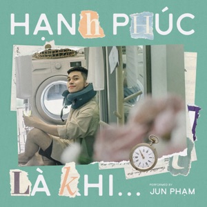 Hạnh Phúc Là Khi... - Single