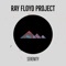 Serenity (feat. Connor Floyd) - Ray Floyd Project lyrics