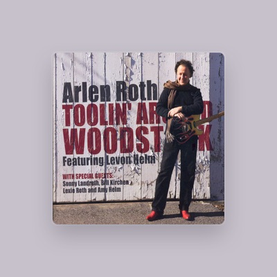 Listen to Arlen Roth, watch music videos, read bio, see tour dates & more!