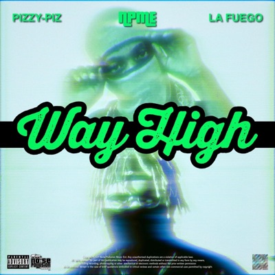 Way High (feat. La Fuego) - Single