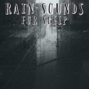 Rain Sounds For Sleep