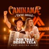 Por Trás Dessa Tela - Single