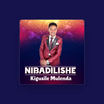 Listen to Kigusile Mulenda, watch music videos, read bio, see tour dates & more!