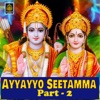 Ayyayyo Seetamma, Pt. 2 - EP