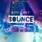 Bounce (feat. Trap Beckham) - Killa Bee lyrics