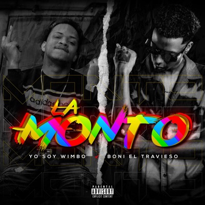 La Monto (feat. Boni El Travieso) - Single