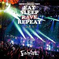EMPiRE'S GREATEST PARTY -EAT SLEEP EMPiRE REPEAT- (Video Album) - EMPiRE
