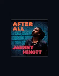 Jahnny Minott을(를) 듣고, 뮤직 비디오를 보고, 약력을 읽고, 투어 일정 등을 확인하세요!