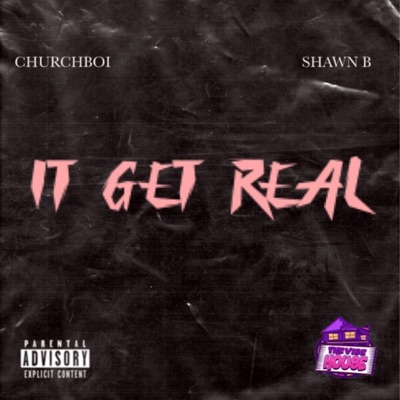 It Get Real - Single