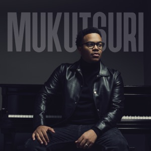 Mukutsuri (feat. Mpho.Wav) - Single