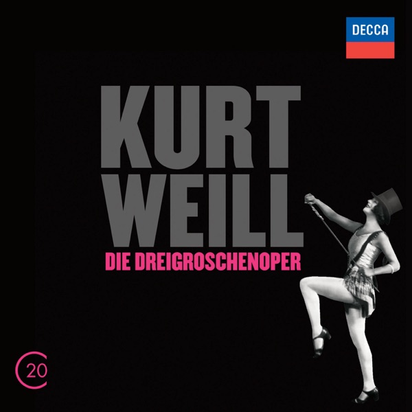 Kurt Weill: Die Dreigroschenoper