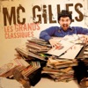 Gilles Raymond Voyages et destin MC Gilles : les grands classiques