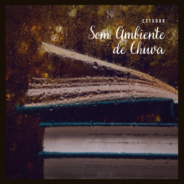 Estudar: Som Ambiente de Chuva