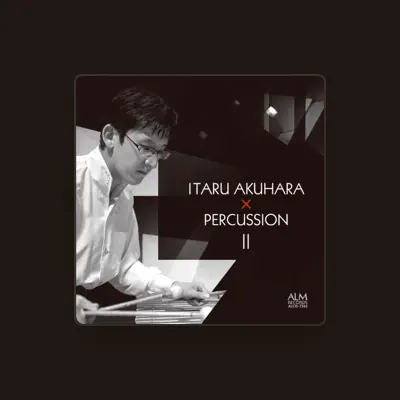 Listen to Itaru Akuhara, watch music videos, read bio, see tour dates & more!