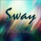 Sway - Markus Haider lyrics