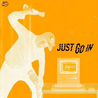Just Go In - Single