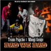 Bad We Bad (feat. mbogi genje) - Single